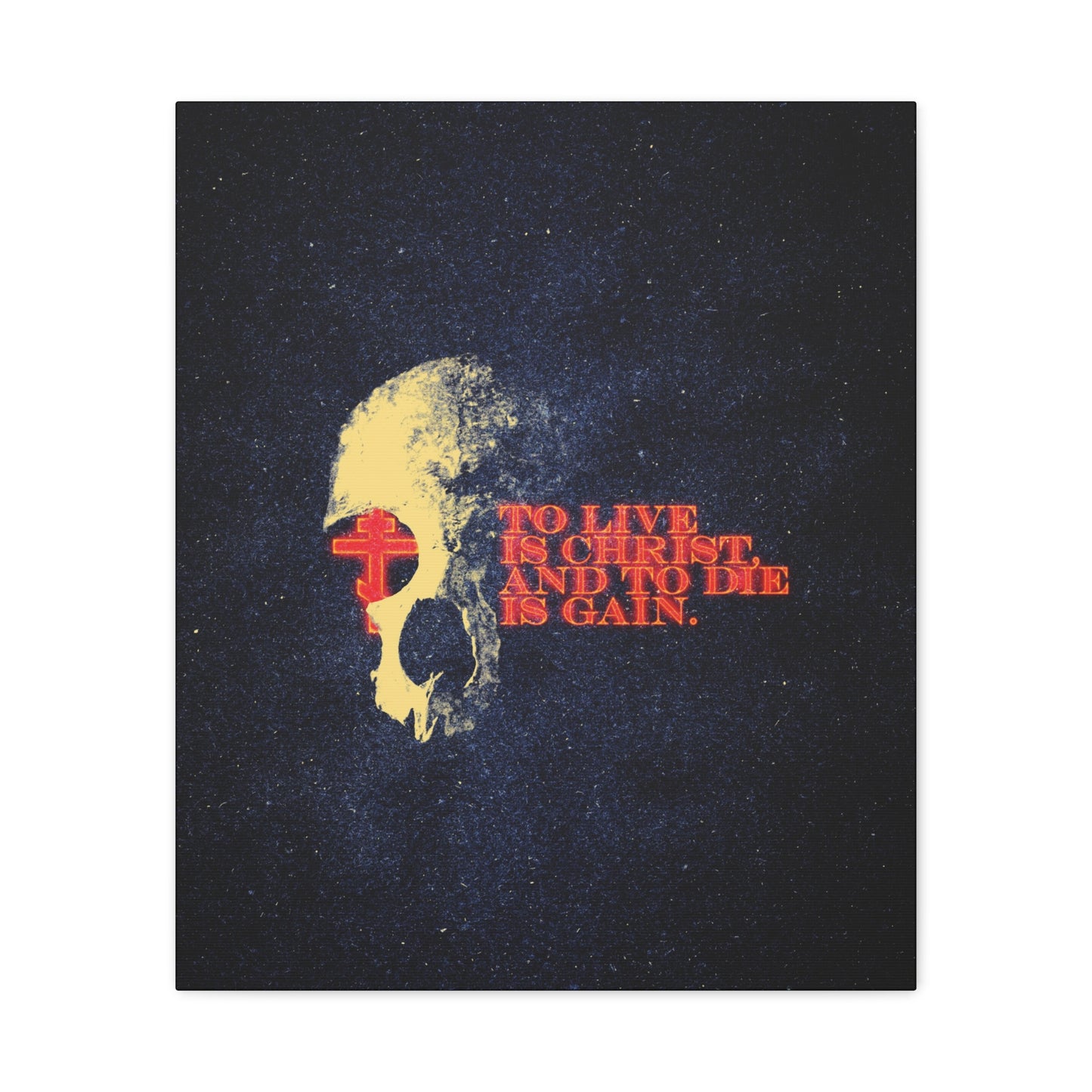 To Live is Christ and to Die is Gain | Phil 1:21 | Retro Texture | Glowing Letters and Cross with Skull | Orthodox Christian Canvas Art
