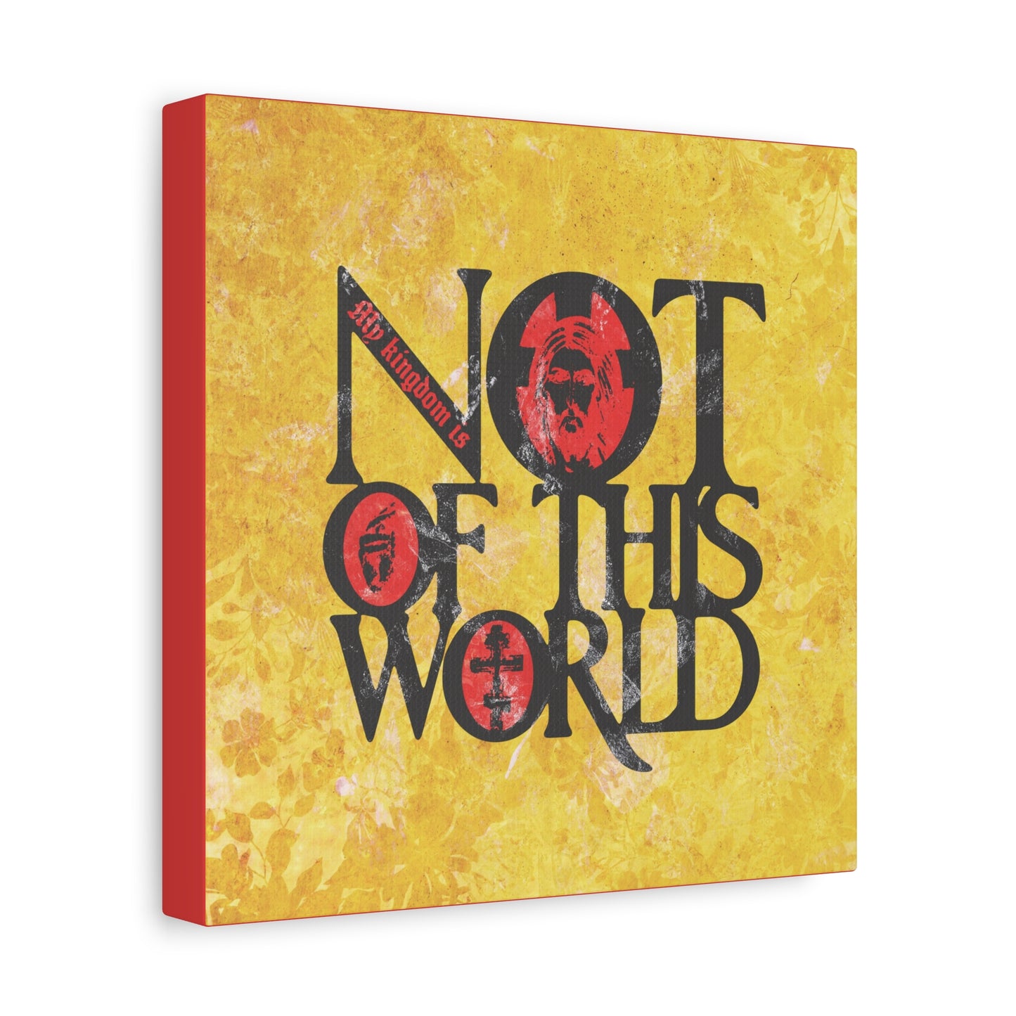 My Kingdom is Not of This World (John 18:36) | Bold Red, Yellow & Black Textured Design with Icon Motifs | Orthodox Christian Canvas Art