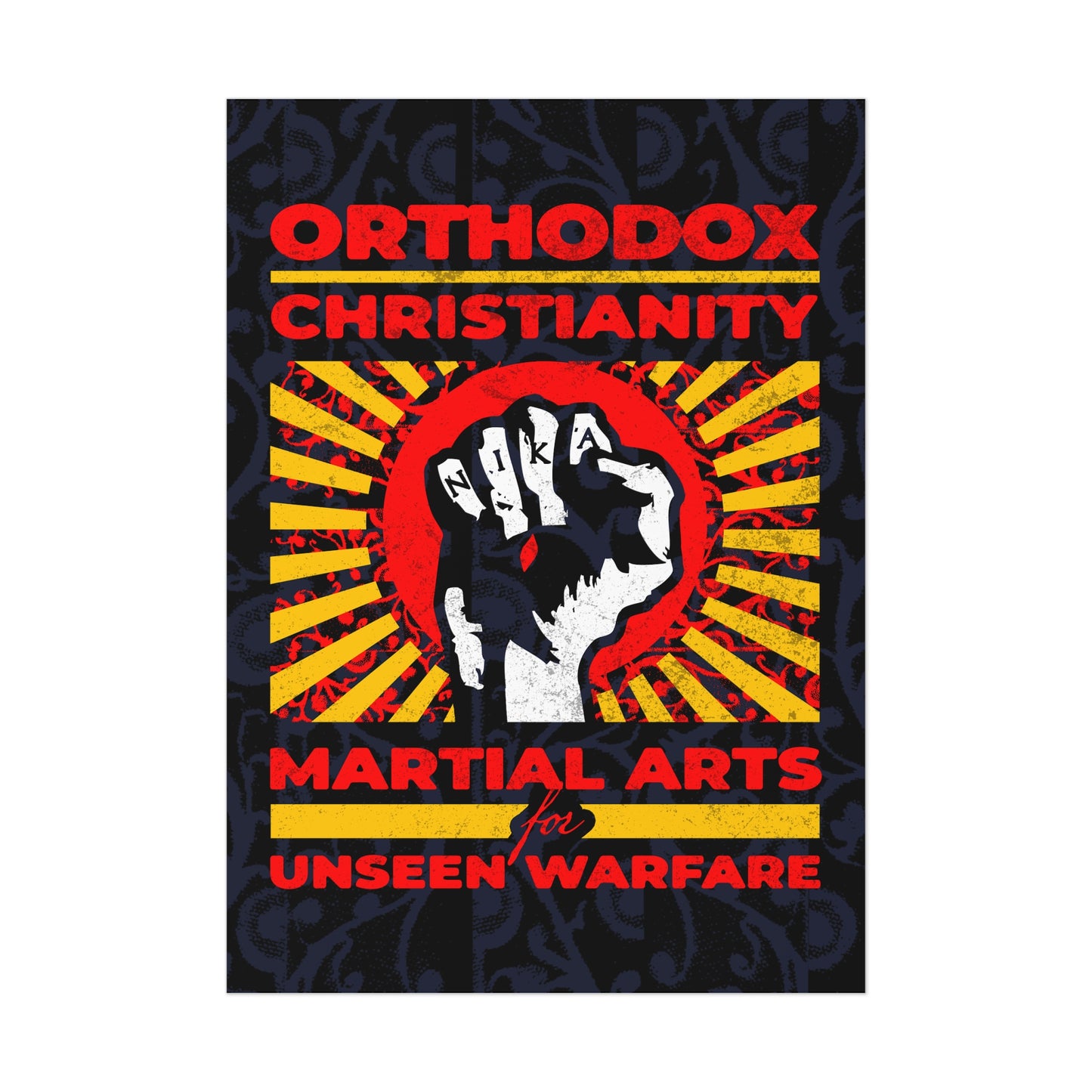 Orthodox Christianity: Martial Arts for Unseen Warfare | NIKA Jesus Fist on Colorful Sunburst Design | Orthodox Christian Art Poster