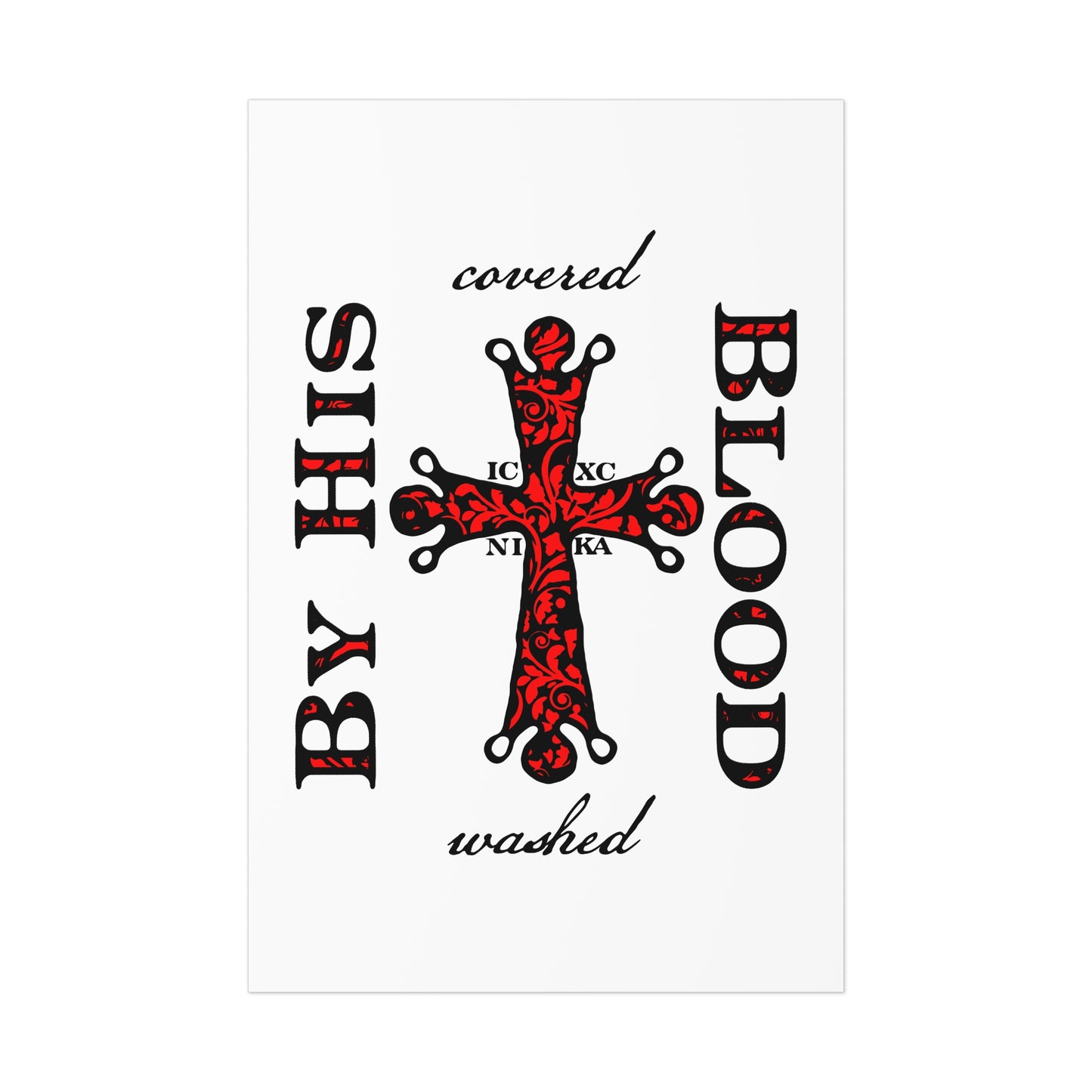 Washed/Covered By His Blood (1 John 1:7) | ICXC NIKA Ornate Red Orthodox Cross | Orthodox Christian Art Poster