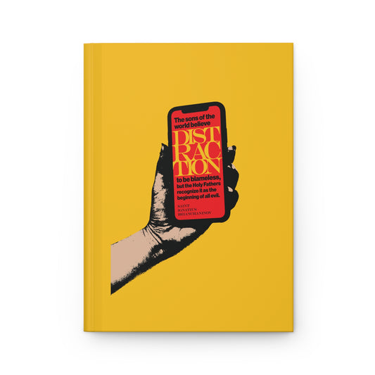 Distraction is the Beginning of All Evil (St Ignatius Brianchaninov) No. 1 | Orthodox Christian Accessory | Hardcover Journal