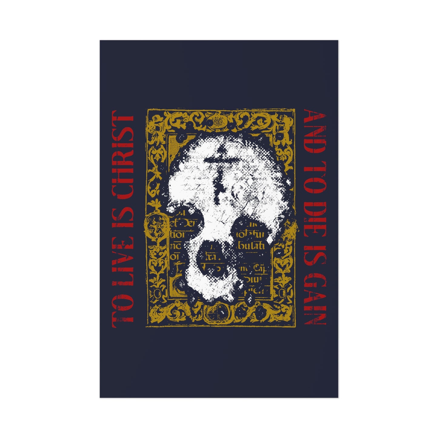 To Live is Christ, to Die is Gain (Philippians 1:21) | Skull with Cross on Gold Manuscript Texture |  Orthodox Christian Art Poster