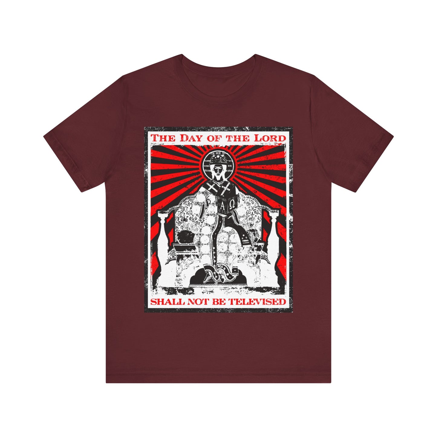 The Day of the Lord Shall Not Be Televised | Jesus Christ Enthroned Iconographic | Second Coming | Revelation | Orthodox Christian Cotton T-Shirt