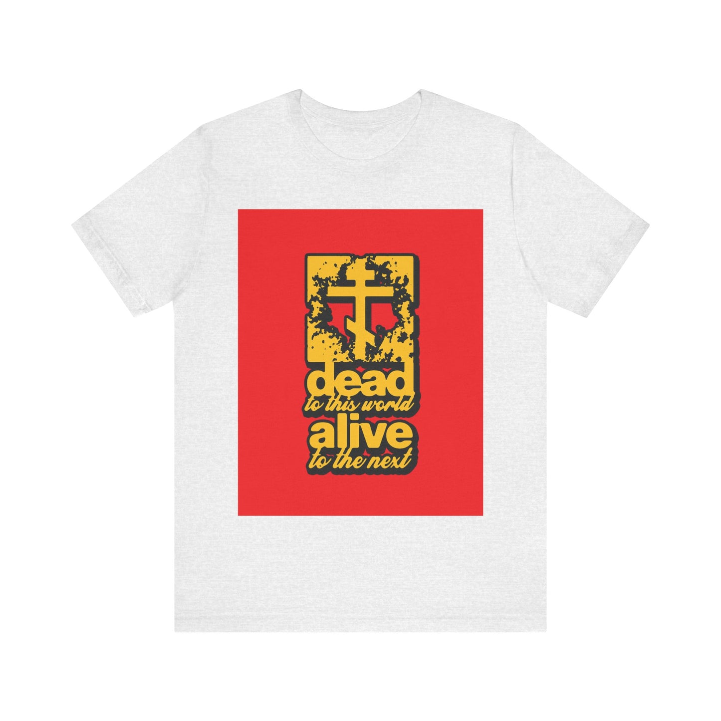 Dead to This World 5 | Orthodox Christian T-Shirt