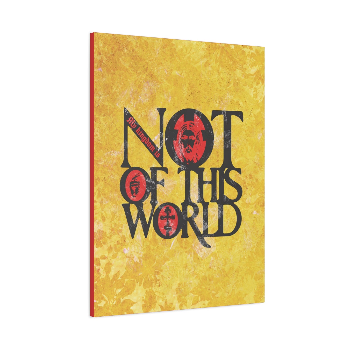 My Kingdom is Not of This World (John 18:36) | Bold Red, Yellow & Black Textured Design with Icon Motifs | Orthodox Christian Canvas Art