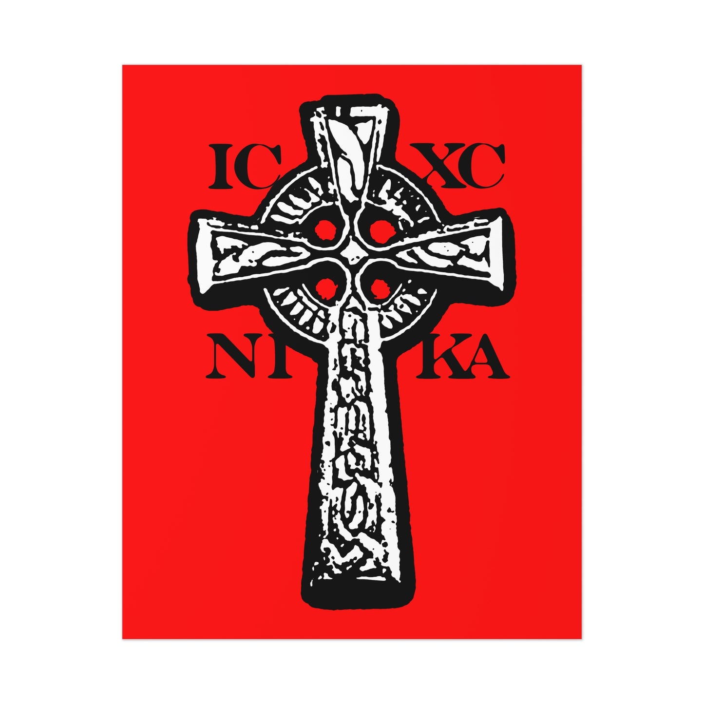 The ICXC NIKA Celtic Knotwork Cross poster features a black and white cross with Greek letters “IC XC NIKA” on a bold red background, symbolizing “Jesus Christ Conquers,” in traditional Orthodox Christian art style.