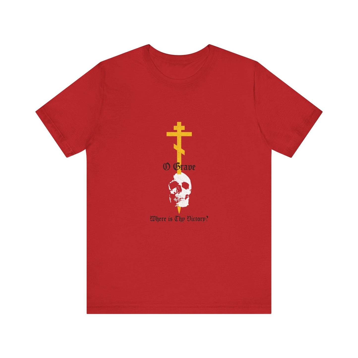 O Grave, Where Is Thy Victory? No. 1 (1 Cor 15:55) | Orthodox Christian T-Shirt