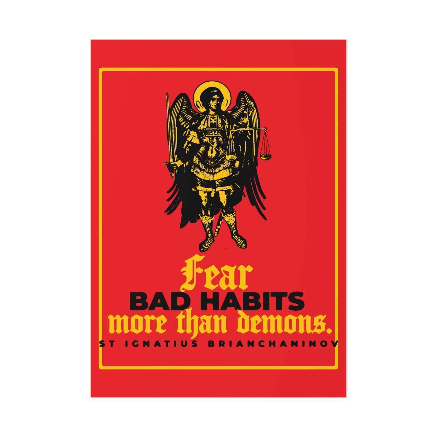 Fear Bad Habits More Than Demons (St Ignatius Brianchaninov) No. 1 | Orthodox Christian Art Poster