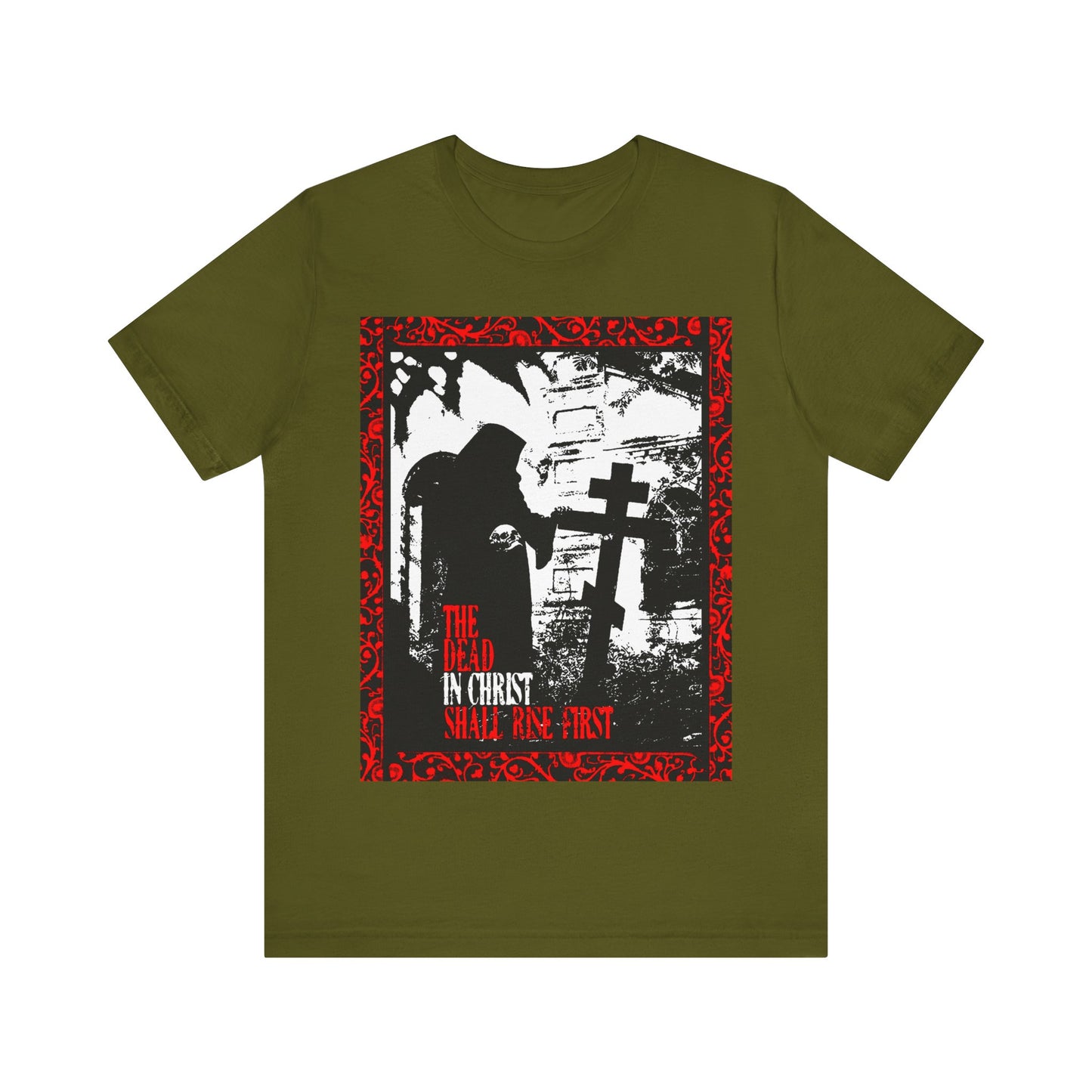 The Dead in Christ Shall Rise First | Gothic Graveyard Design | 1 Thessalonians 4:16 | Orthodox Christian T-Shirt