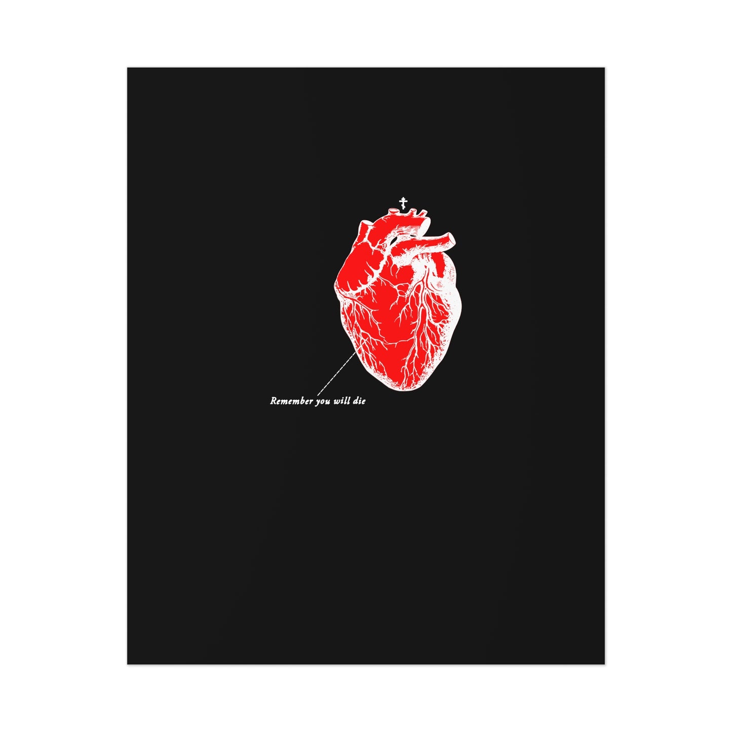 The Remember You Will Die poster features a striking red anatomical heart from a retro medical textbook, set against an inverted shadows black background on white cardstock with white text. It’s crafted using environmentally-friendly manufacturing techniques.