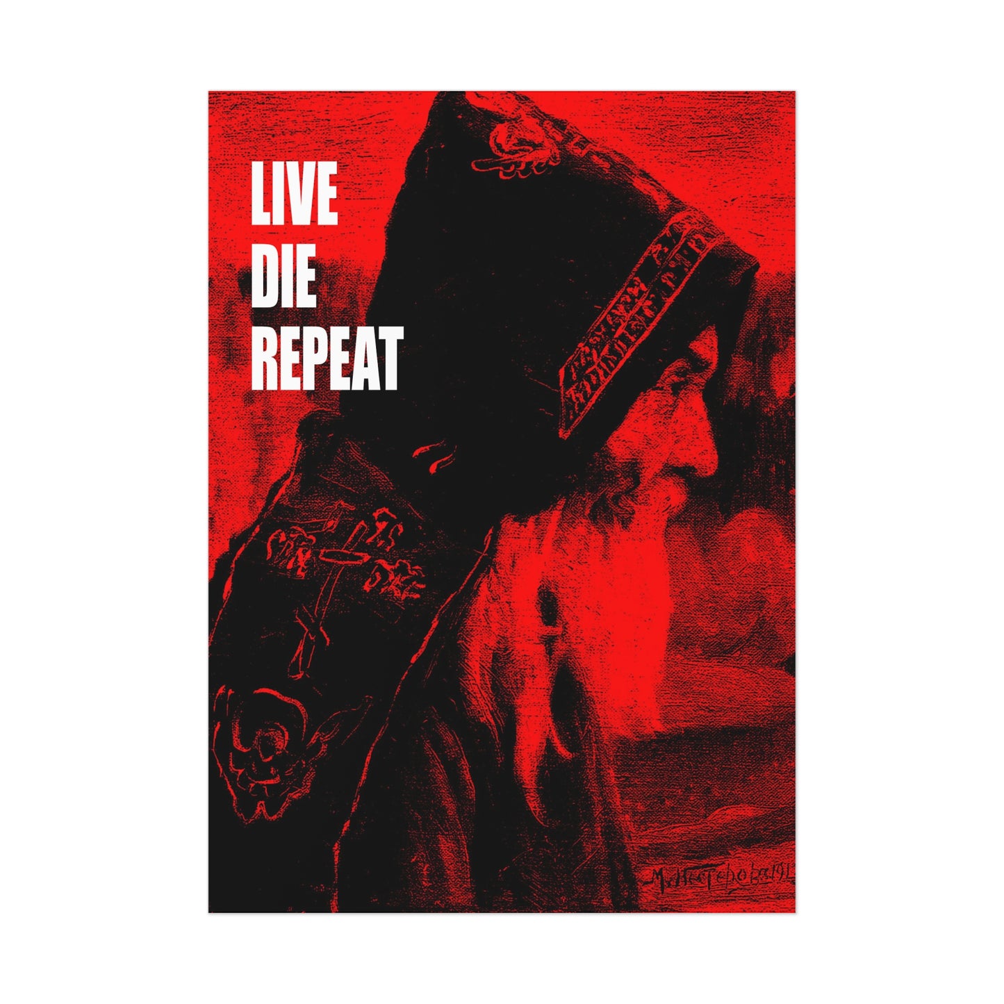 Live Die Repeat (Featuring "Monk" Artwork by Mikhail Nesterov) No. 1 | Orthodox Christian Art Poster