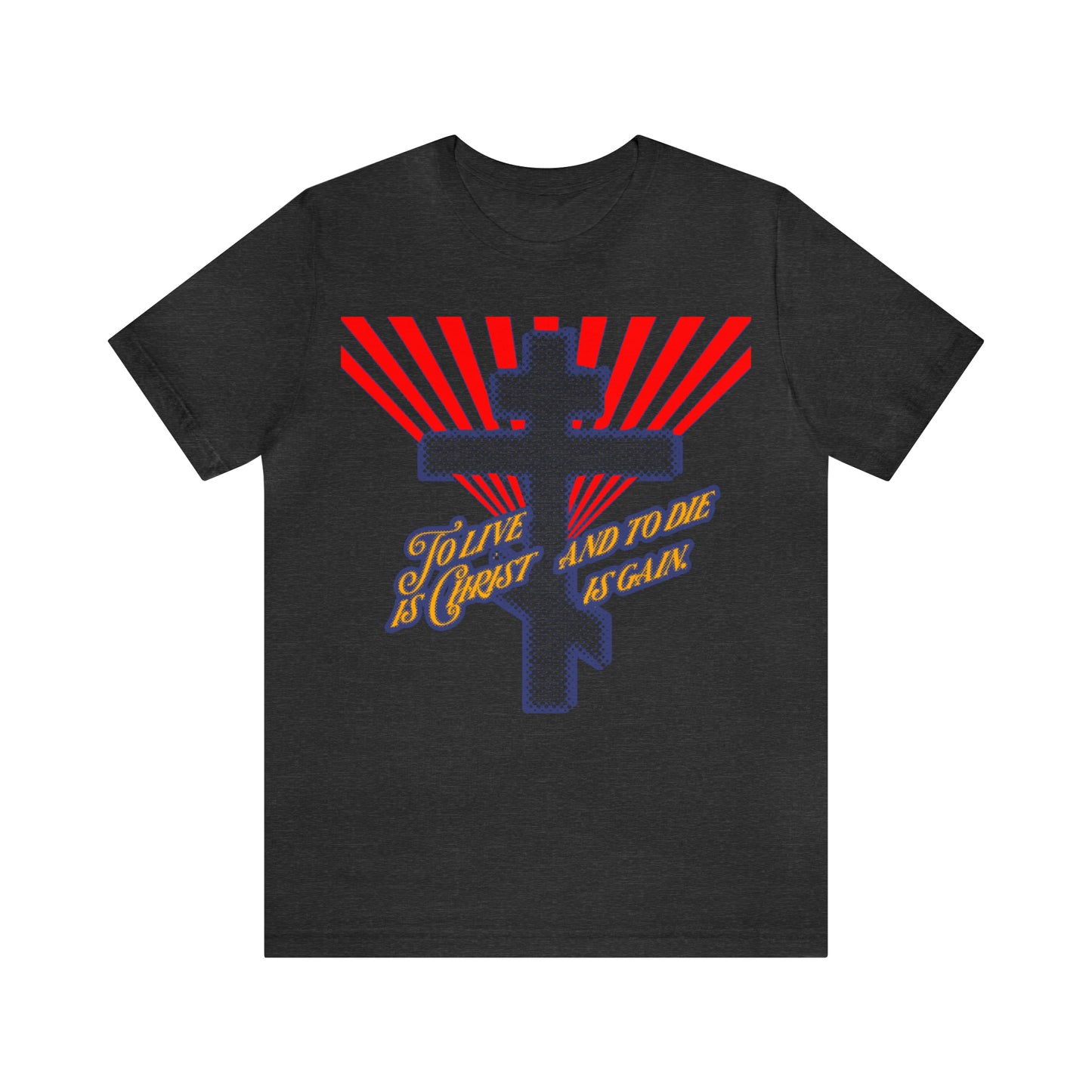 To Live is Christ, and to Die is Gain (Philippians 1:21) Red Blue and Yellow Halftone Design | Orthodox Christian T-Shirt