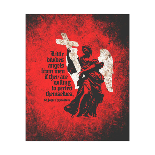A black cemetery angel holding a cross, with the quote "Little Divides Angels from Men" by St John Chrysostom, on a red textured background. Orthodox Christian art poster featuring Christian perfection.
