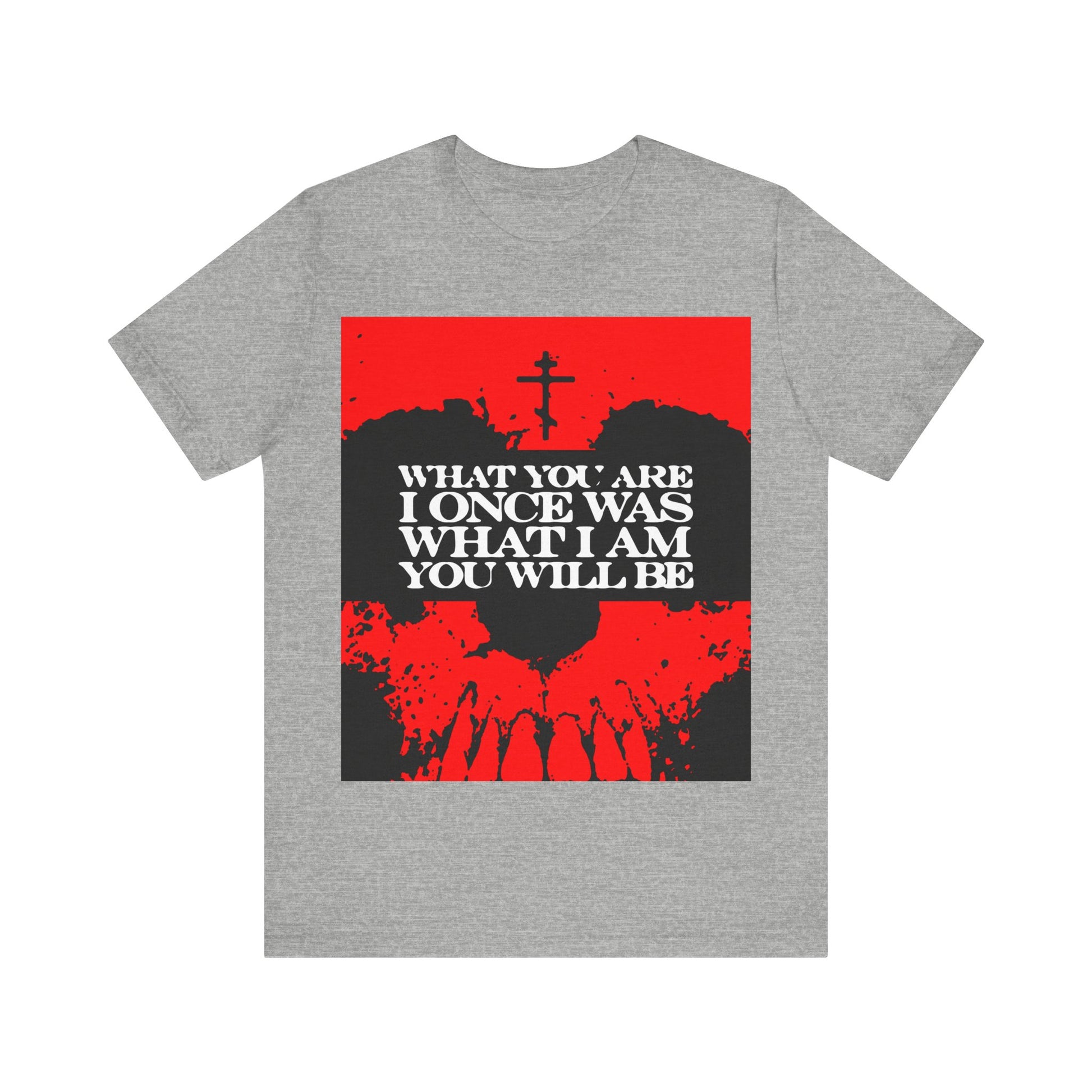 Athletic Heather T-shirt featuring a bold red skull and the text: "What You Are, I Once Was. What I Am, You Will Be"—a memento mori Orthodox Christian tee reminding us of mortality.