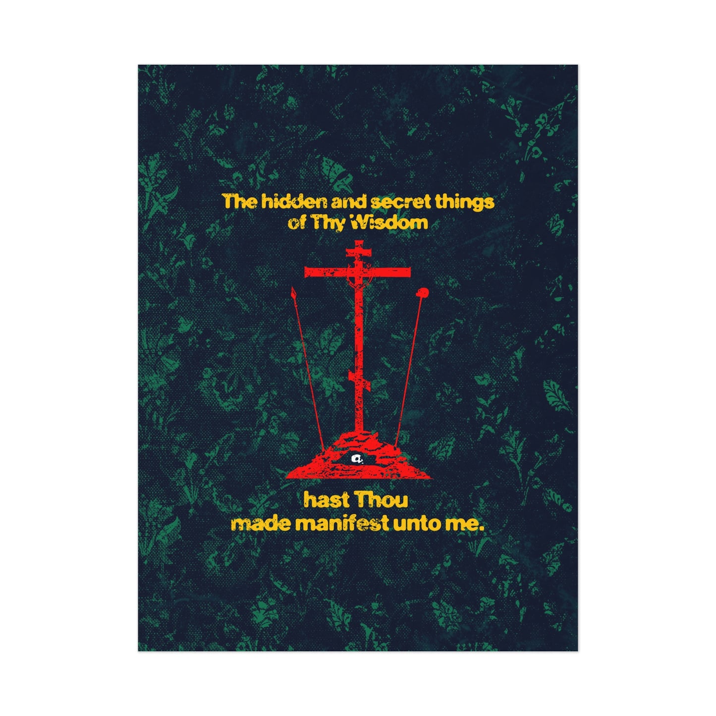 The Hidden and Secret Things of Thy Wisdom (Golgotha Cross) No. 1 | Orthodox Christian Art Poster