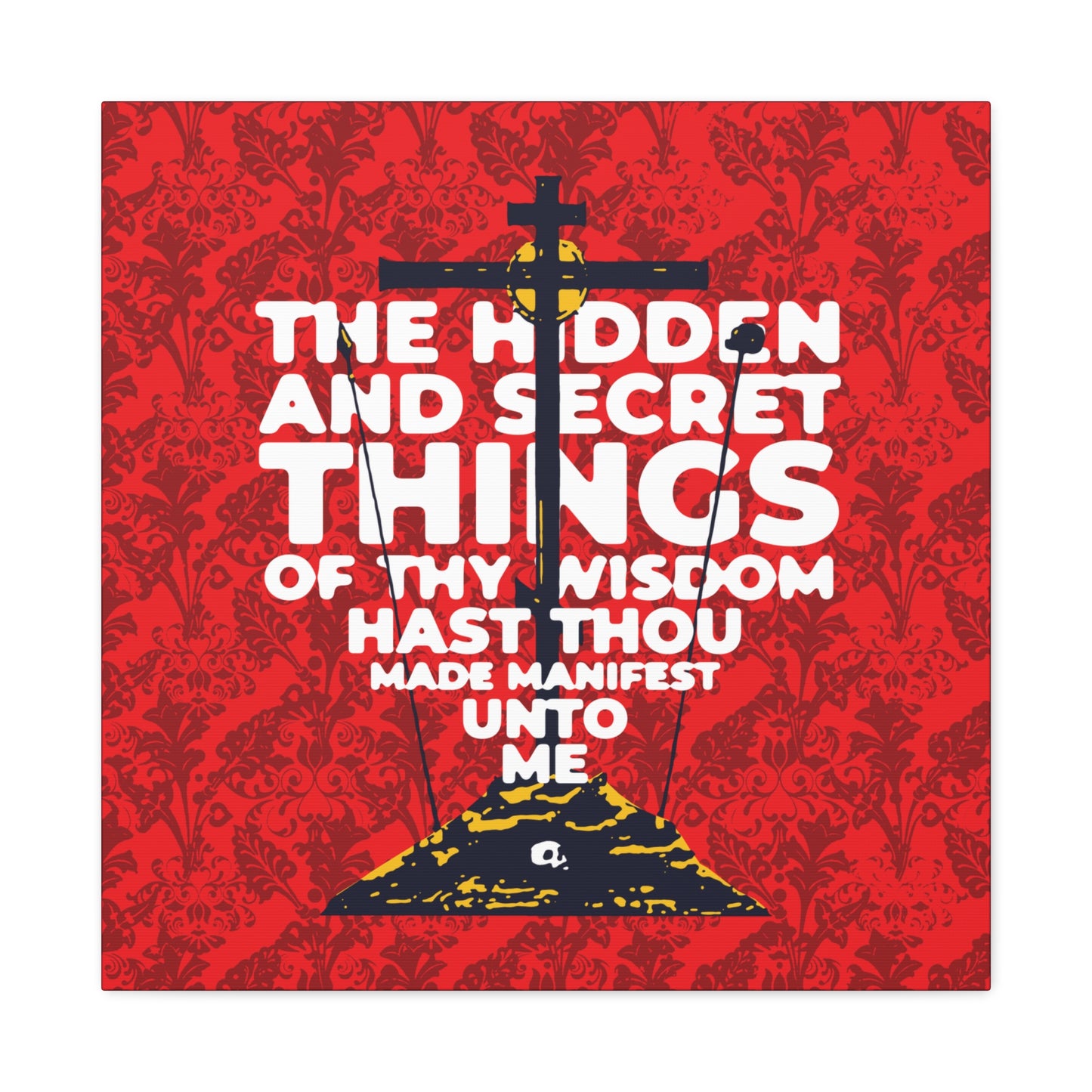The Hidden and Secret Things of Thy Wisdom (Psalm 50/51) | Golgotha Cross | Skull of Adam | Orthodox Christian Canvas Art