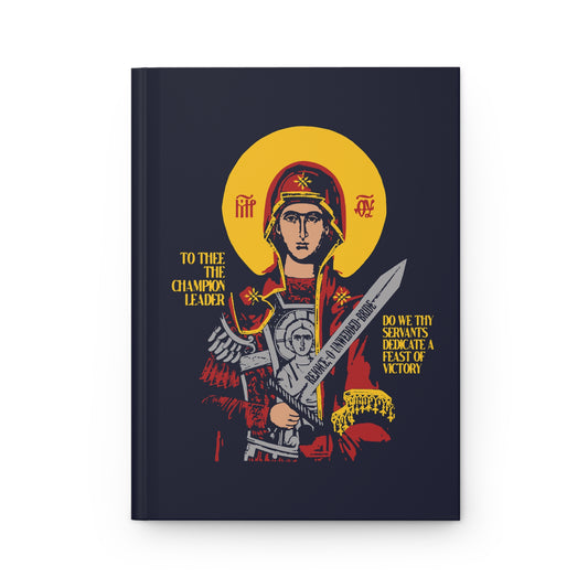 To Thee the Champion Leader | Mother of God | Theotokos with Sword IconoGraphic | Orthodox Christian Accessory | Hardcover Journal-Journal-Remembrance of Death