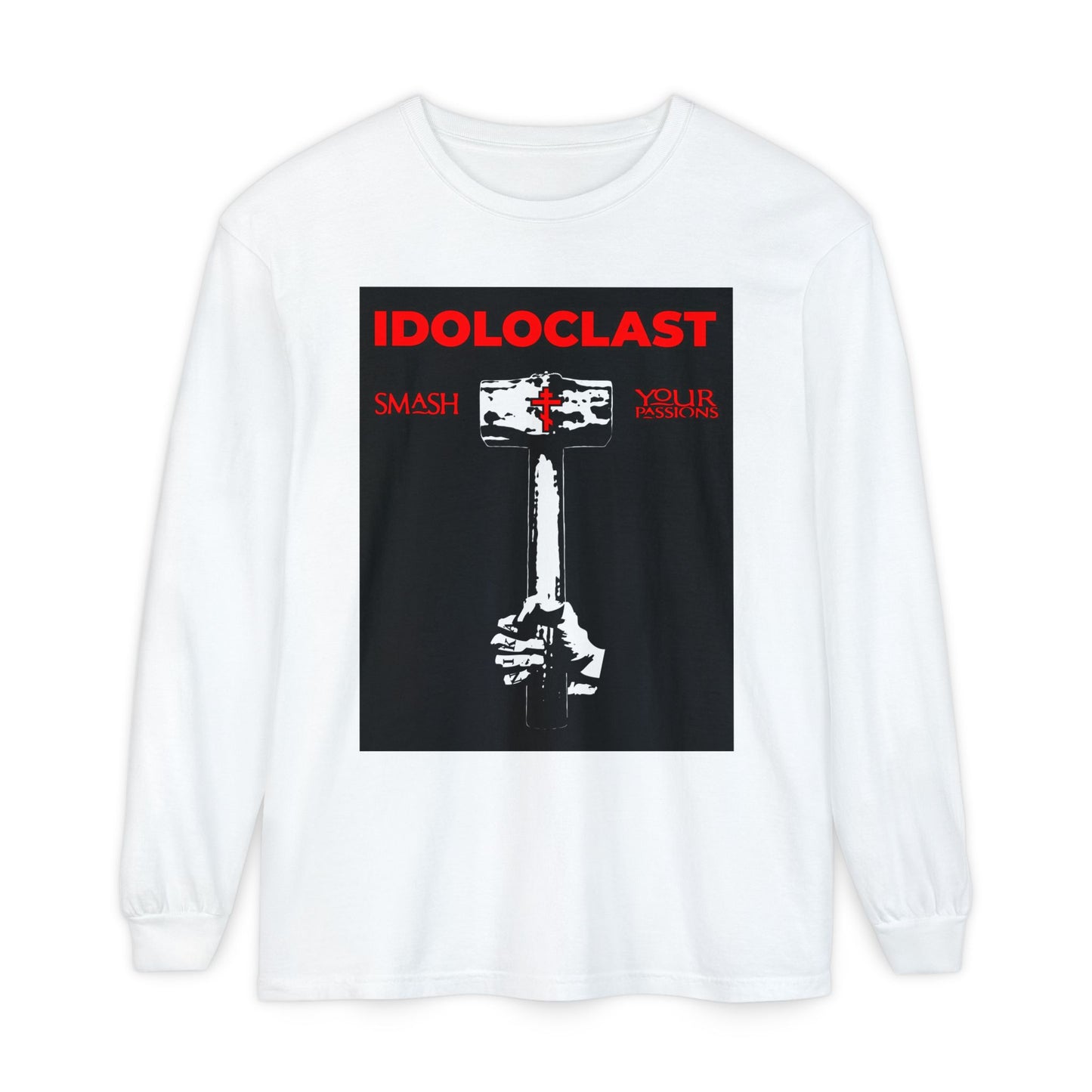 White long-sleeve "Idoloclast Idol-Smasher" shirt featuring Jesus’ fist with a sledgehammer, bold red IDOLOCLAST text, and ICXC NIKA—perfect for Orthodox Christians embracing asceticism and smashing your passions.