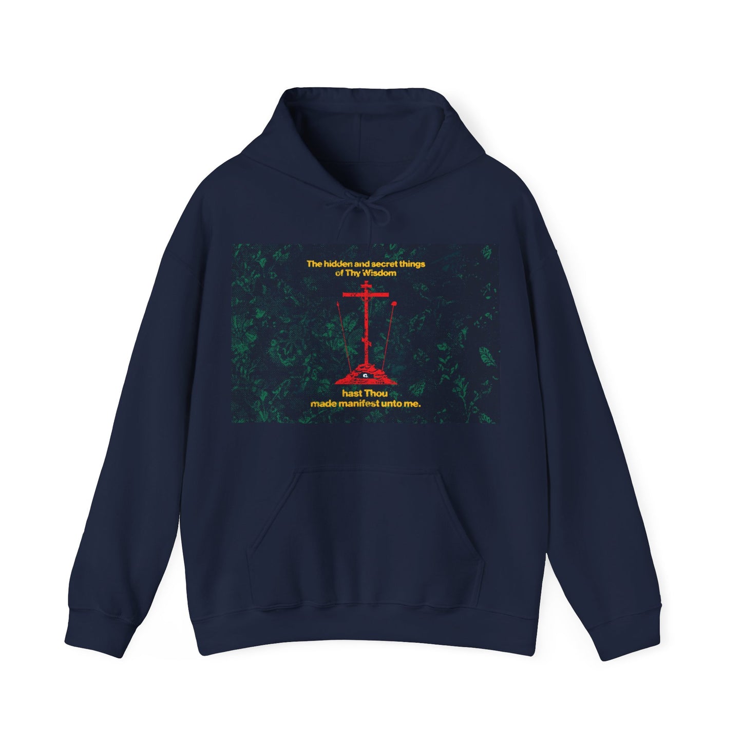 The Hidden and Secret Things of Thy Wisdom (Golgotha Cross) No. 1 | Orthodox Christian Hoodie / Hooded Sweatshirt