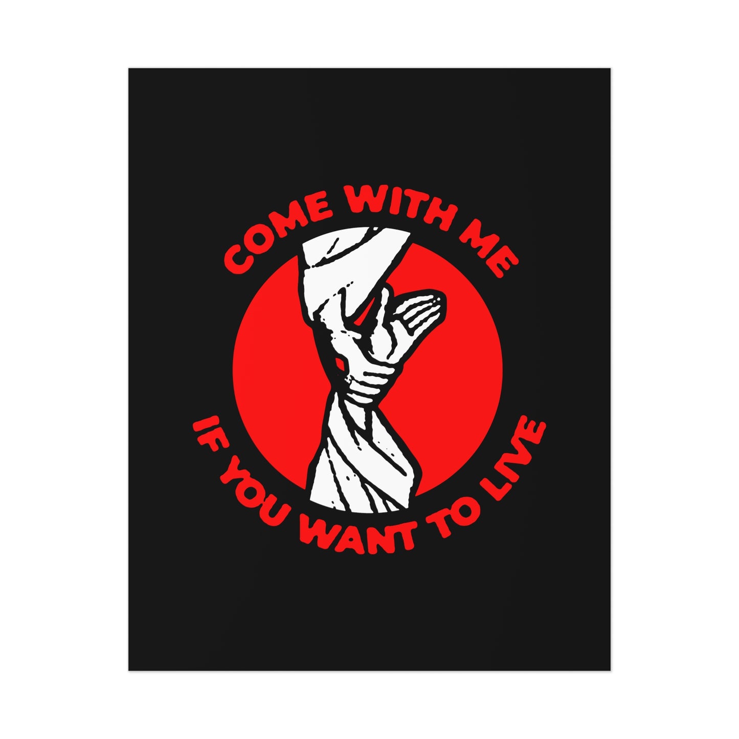 Come With Me if You Want to Live No. 1 | Orthodox Christian Art Poster