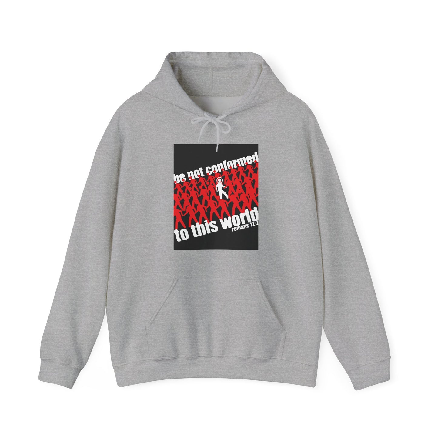 Be Not Conformed to This World (Romans 12:2) | Reject the Modern World | Orthodox Christian Hoodie