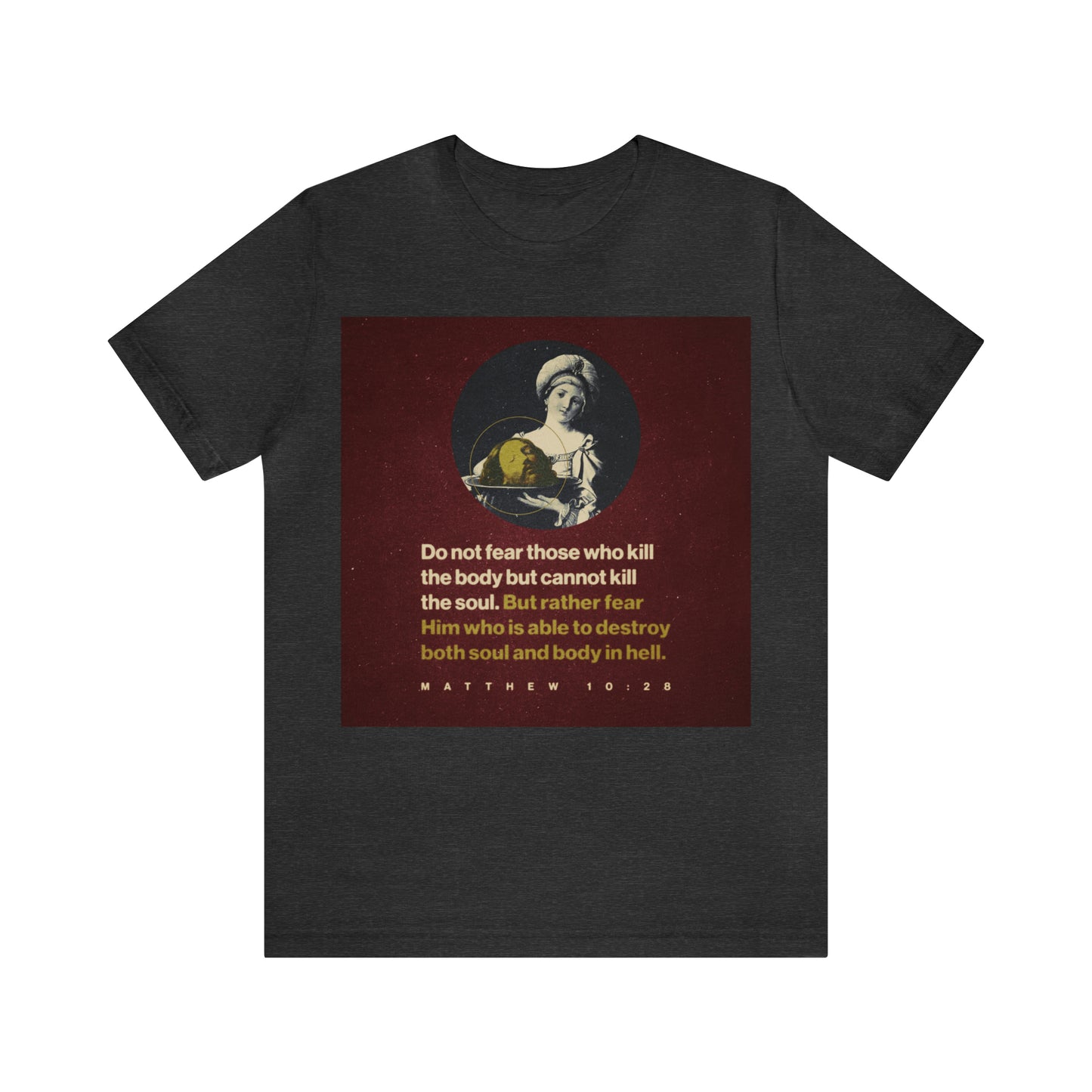 Do Not Fear Those Who Kill the Body No. 1 | Orthodox Christian Double-Sided T-Shirt