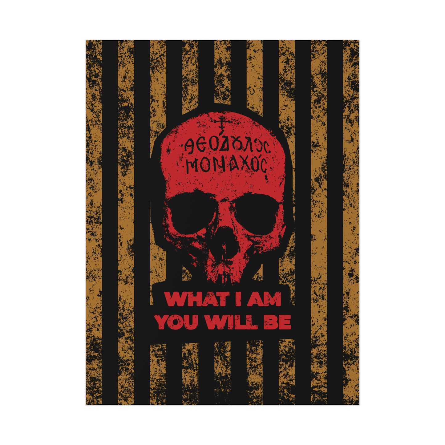 Featuring a red skull with Greek text and "WHAT I AM YOU WILL BE" below, this "What I Am You Will Be | Memento Mori" Christian art poster reflects the ascetic ethos of Mt Athos monks and the theme of remembrance of death.