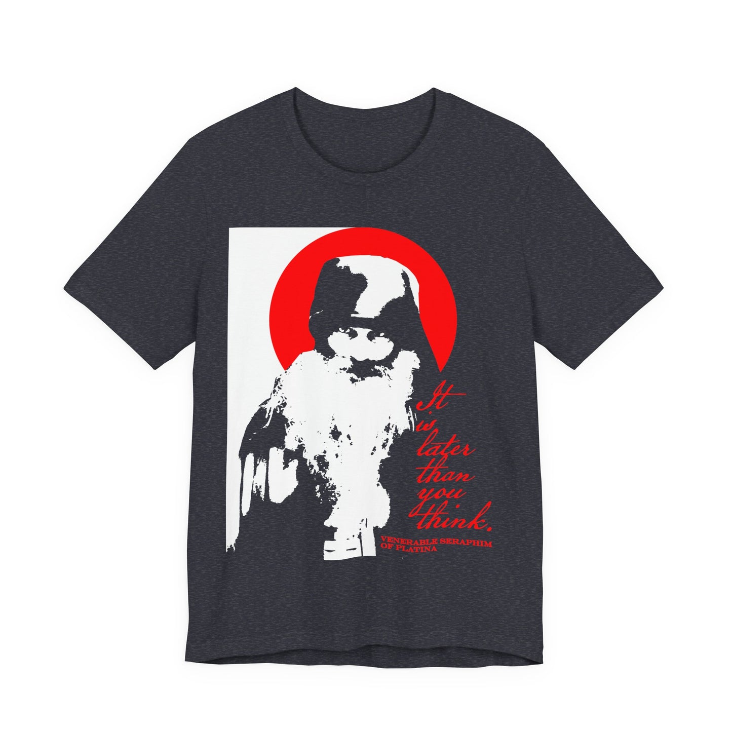 Heather navy t-shirt featuring an abstract bearded figure, red halo, and the phrase "It's later than you think"—a nod to Fr Seraphim Rose and Orthodox memento mori in bold black, white, and red high contrast design.