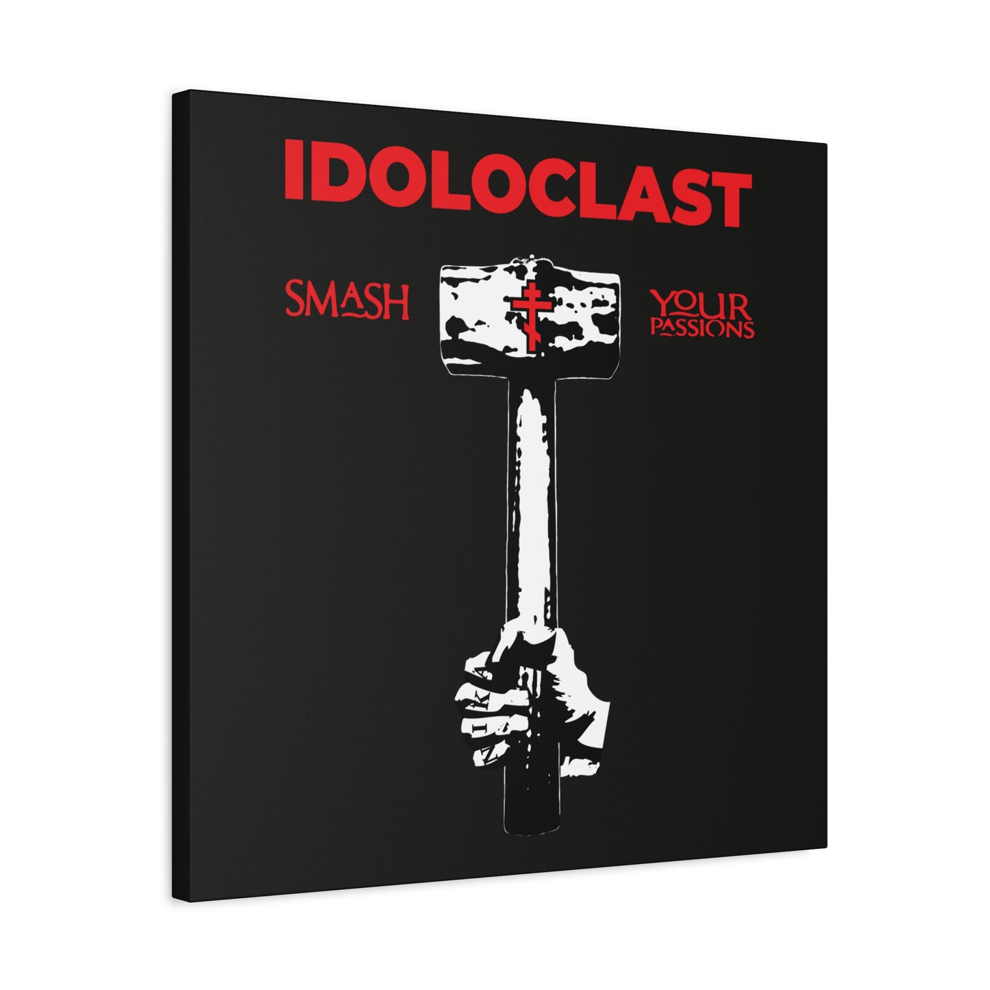 A hand holds the Idoloclast Idol-Smasher sledgehammer with a red cross and "Smash Your Passions—ICXC NIKA" text, inspired by Christian asceticism and Orthodox motifs, on a black background.