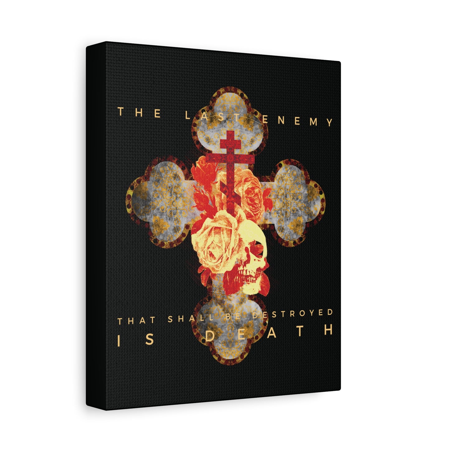 Remembrance of Death "The Final Enemy That Shall Be Destroyed Is Death (1 Cor 15:26)" canvas wall art features a metallic gothic cross with a skull and rose, symbolizing resurrection, on a black background.