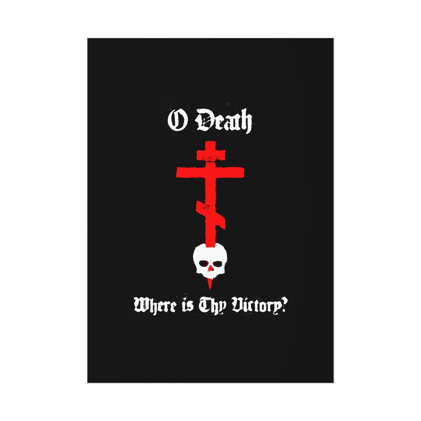 O Death Where is Thy Victory? 1 Cor 15:55 | Cross Stabbing Skull | Spraypaint Aesthetic | Orthodox Christian Art Poster