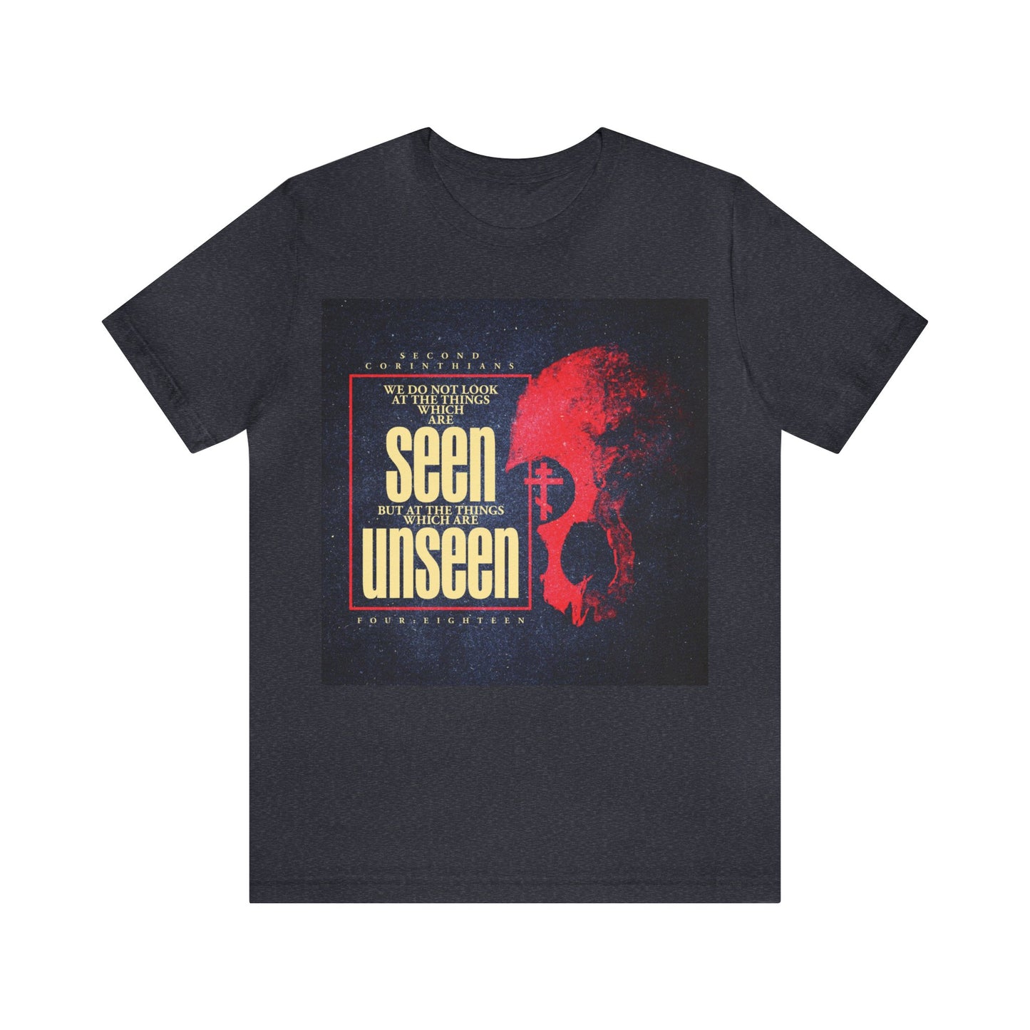 We Do Not Look At the Things Which Are Seen (St. Paul) No. 1a | Orthodox Christian T-Shirt