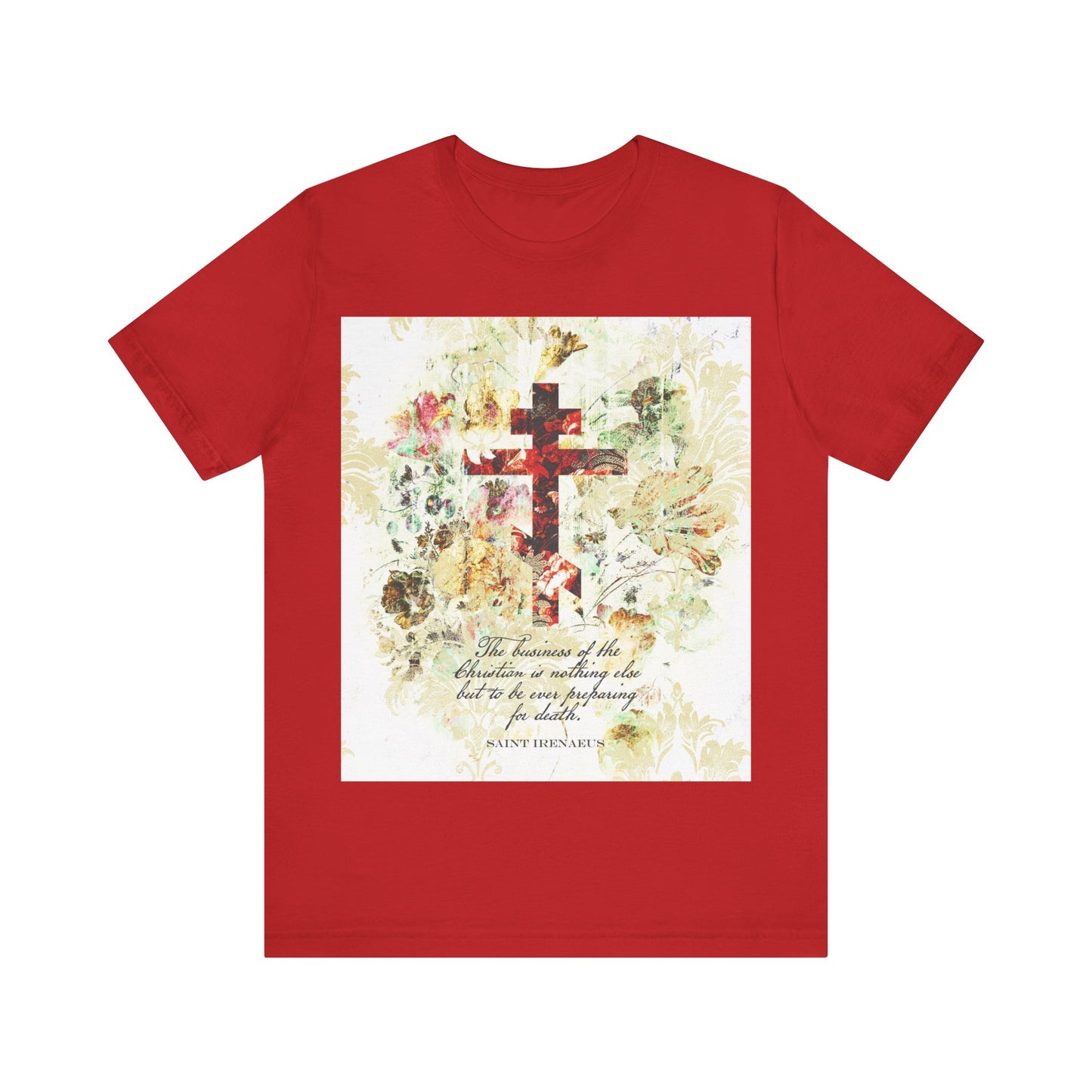 Red “Preparing For Death” Orthodox Christian T-shirt featuring a white & beige floral scrapbook texture cross and quote, inspired by St Irenaeus and classic Christian arts & crafts style.