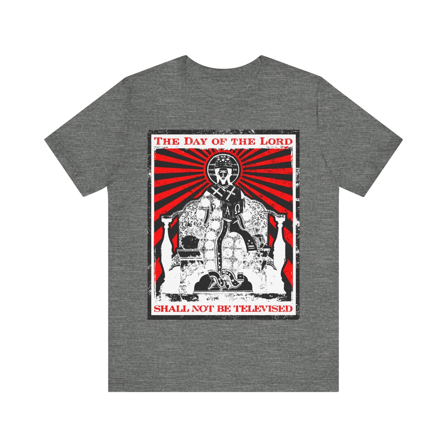 The Day of the Lord Shall Not Be Televised | Jesus Christ Enthroned Iconographic | Second Coming | Revelation | Orthodox Christian Cotton T-Shirt
