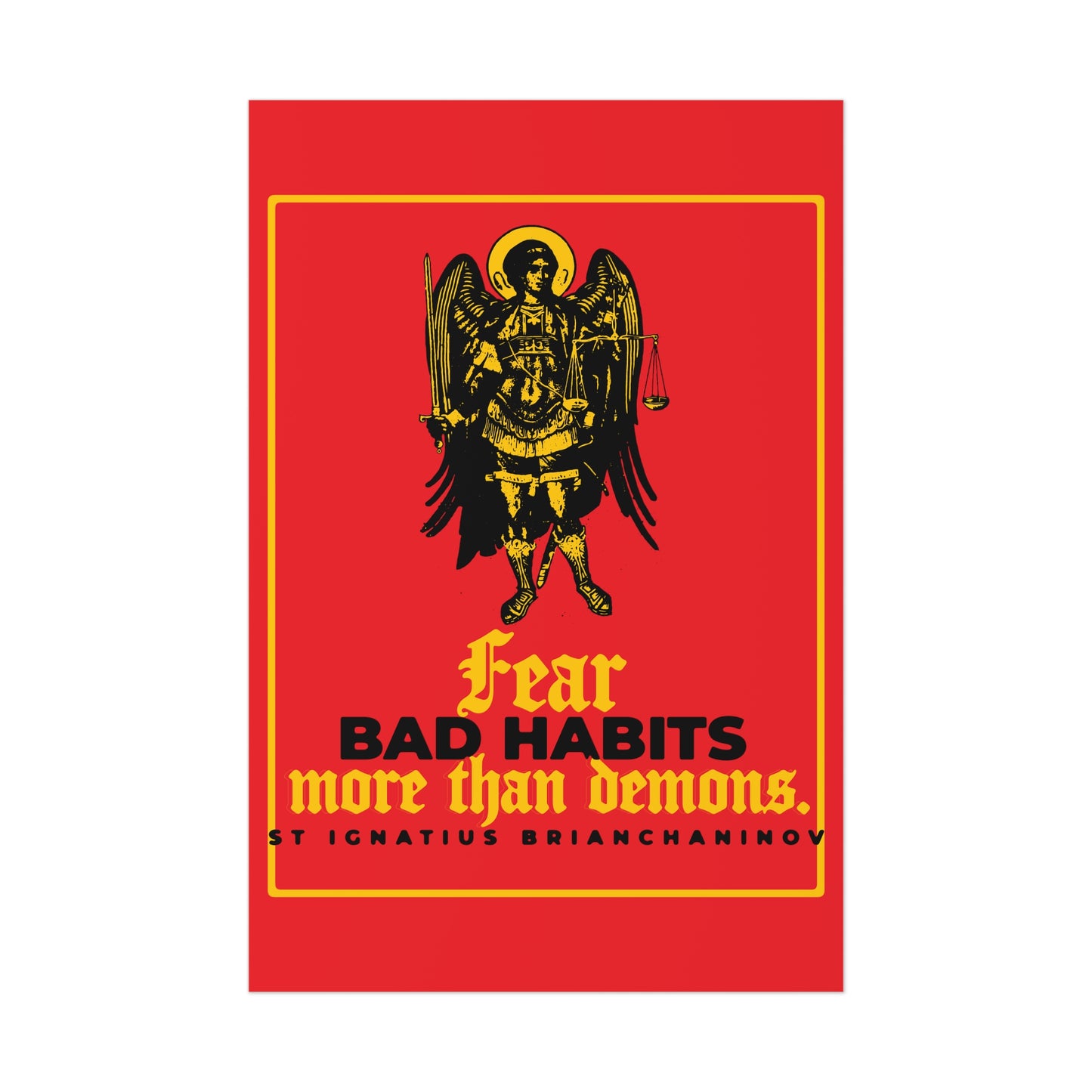 Fear Bad Habits More Than Demons (St Ignatius Brianchaninov) No. 1 | Orthodox Christian Art Poster
