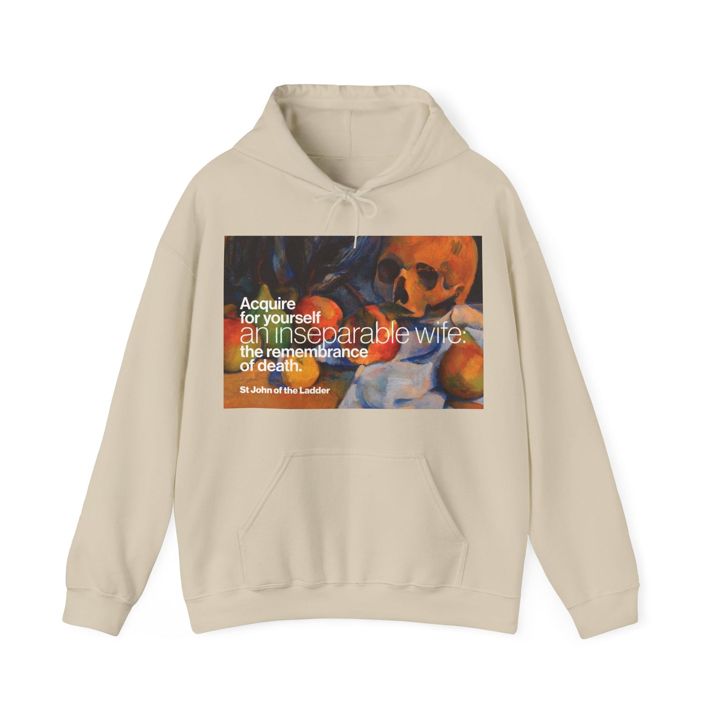Acquire an Inseparable Wife (St John Climacus) No. 1 | Orthodox Christian Hoodie / Hooded Sweatshirt