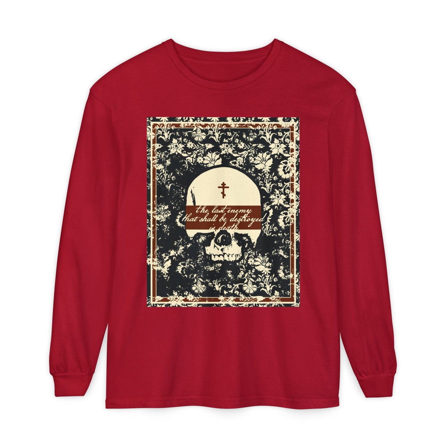 The Last Enemy That Shall Be Destroyed is Death (1 Cor 15:26) | Earthtone Skull and Floral Design | Resurrection | Orthodox Christian Cotton Long Sleeve Shirt