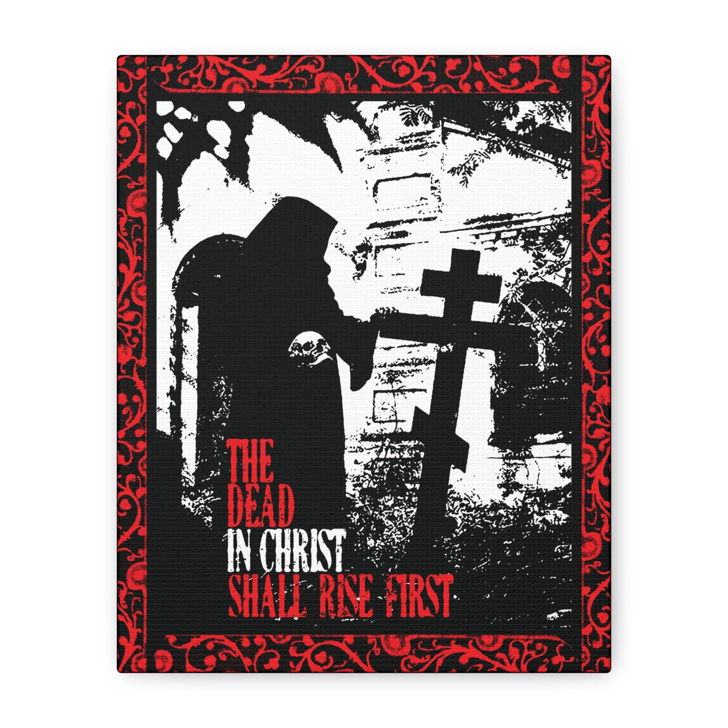 The Dead in Christ Shall Rise First | Gothic Graveyard Design | 1 Thessalonians 4:16 | Orthodox Christian Canvas Art