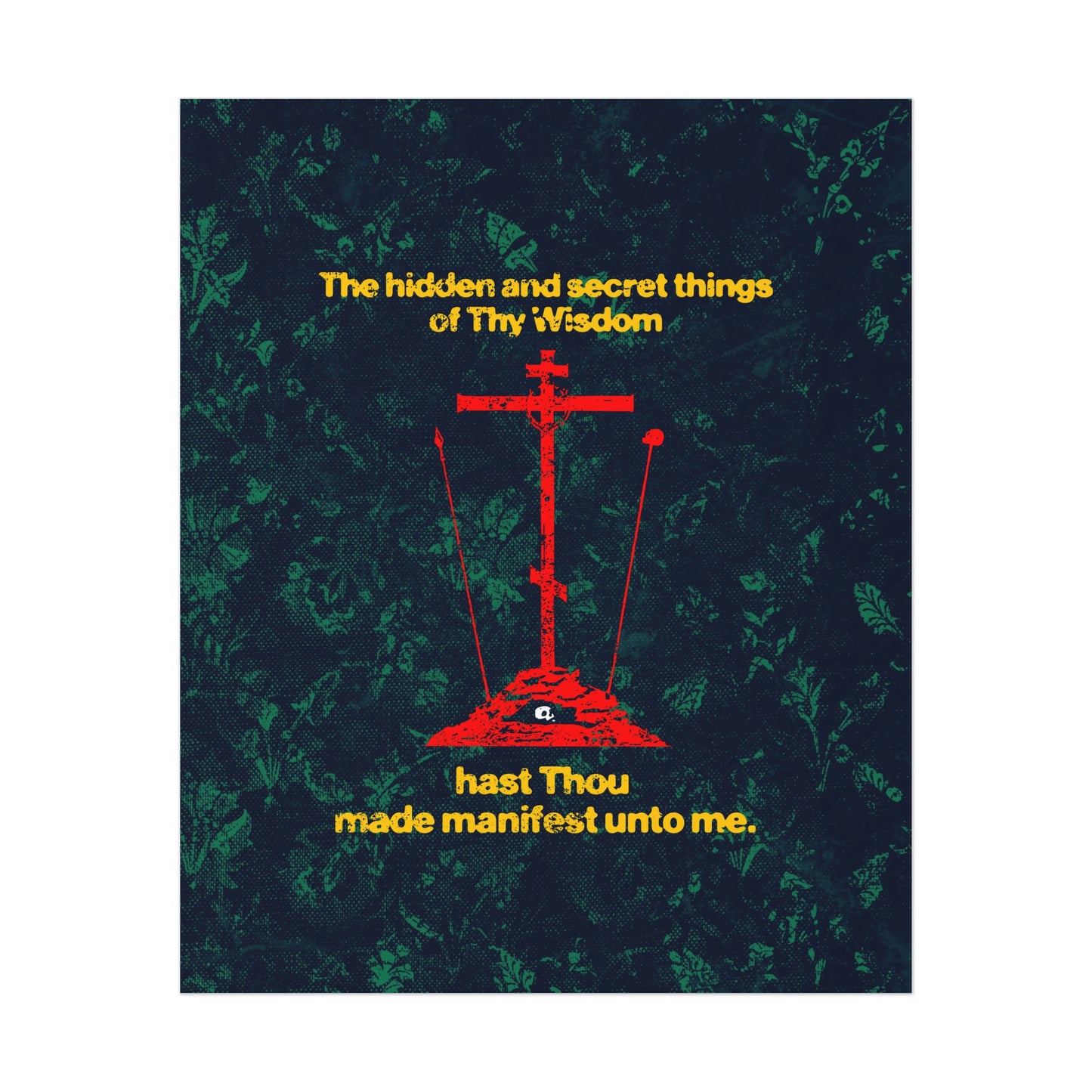 The Hidden and Secret Things of Thy Wisdom (Golgotha Cross) No. 1 | Orthodox Christian Art Poster