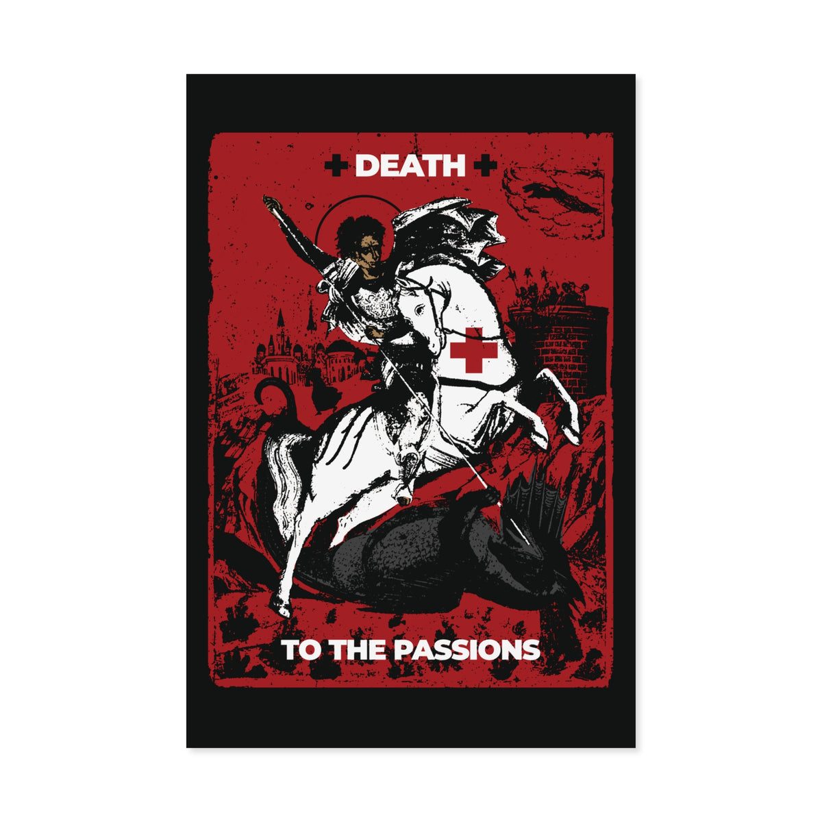 Featuring the powerful image of St George slaying the dragon, this Orthodox Christian art poster boldly displays “Death to the Passions” above a vivid red background—a striking reminder inspired by Unseen Warfare and ascetic tradition to overcome destructive desires.