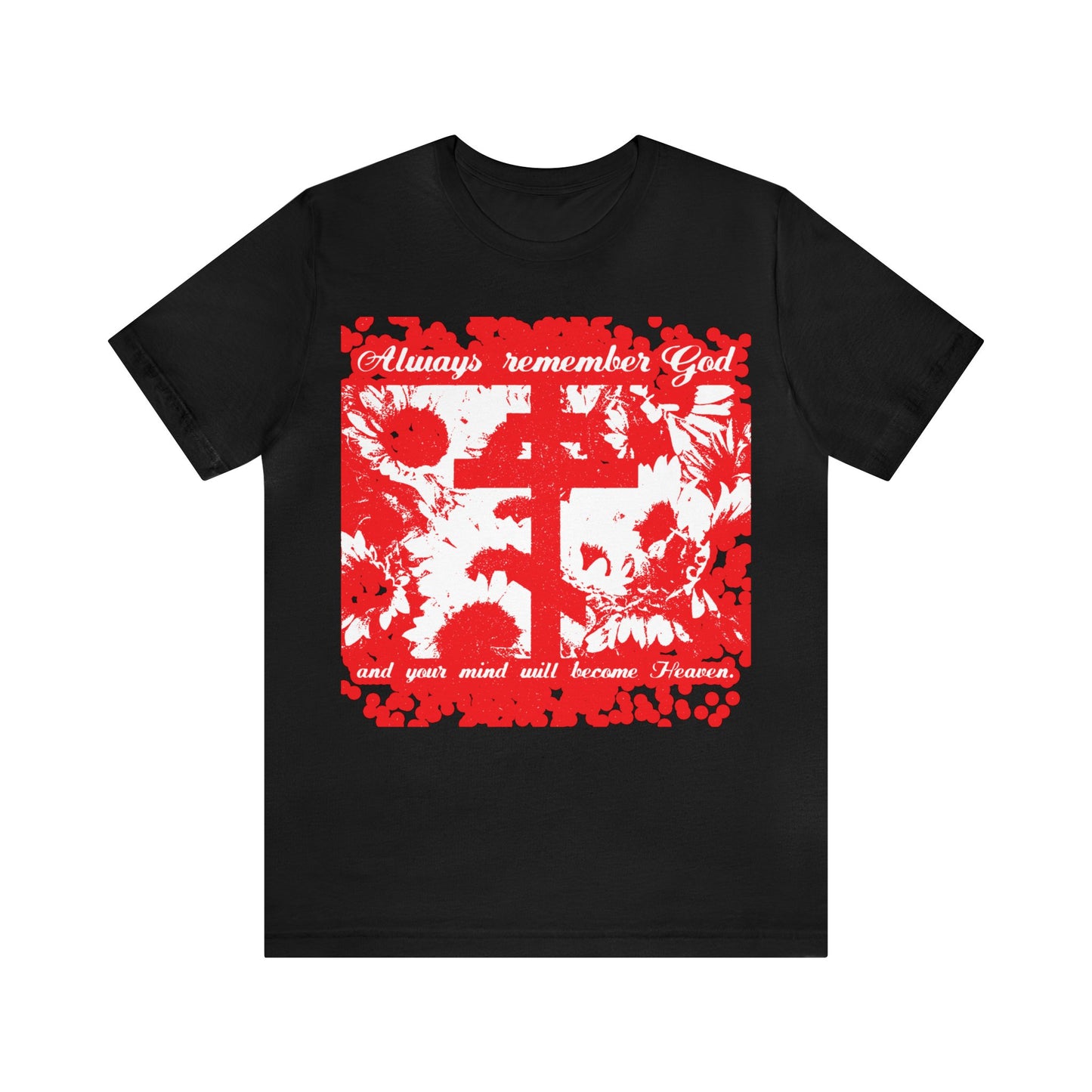 Always Remember God and Your Mind Will Become Heaven No. 2 | Orthodox Christian T-Shirt