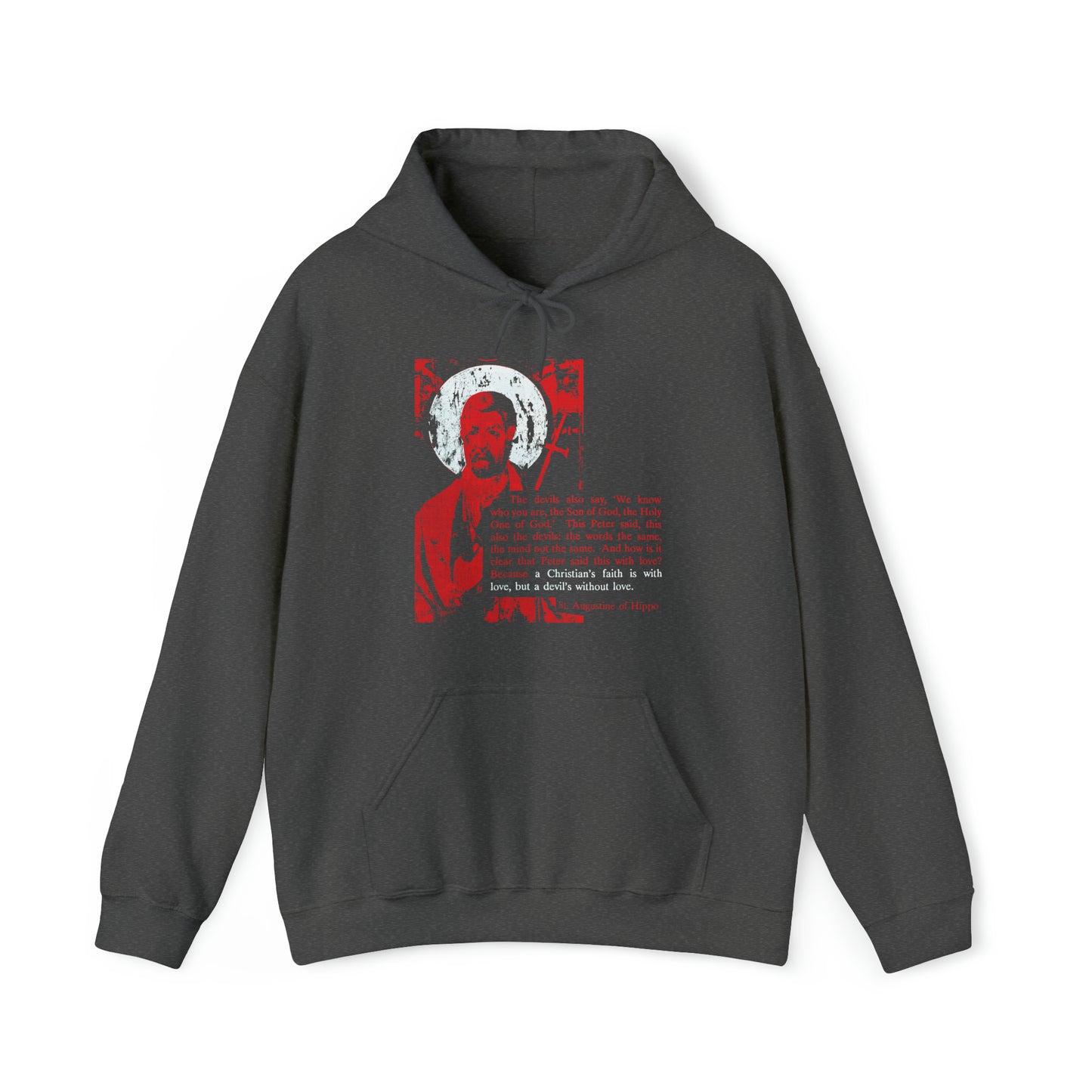 The Devil's Faith is Without Love (St. Peter, St. Augustine) No. 1 | Orthodox Christian Hoodie / Hooded Sweatshirt