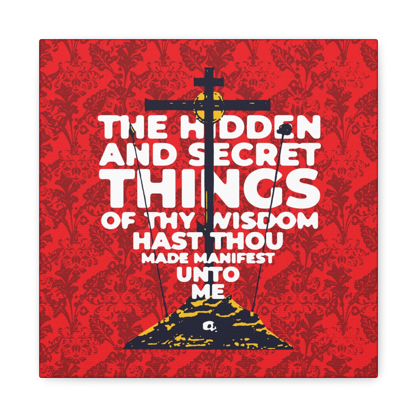 The Hidden and Secret Things of Thy Wisdom (Psalm 50/51) | Golgotha Cross | Skull of Adam | Orthodox Christian Canvas Art