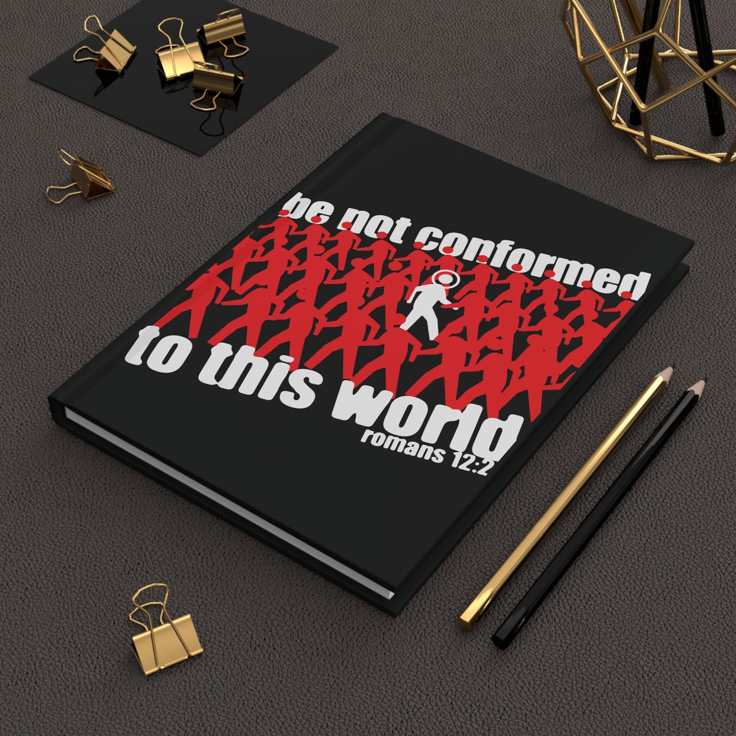 Be Not Conformed to This World (Romans 12:2) | Reject the Modern World | Orthodox Christian Hardcover Journal
