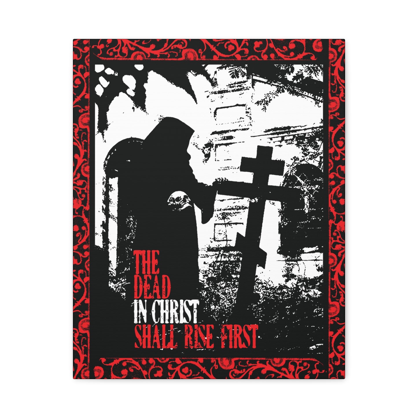The Dead in Christ Shall Rise First | Gothic Graveyard Design | 1 Thessalonians 4:16 | Orthodox Christian Canvas Art
