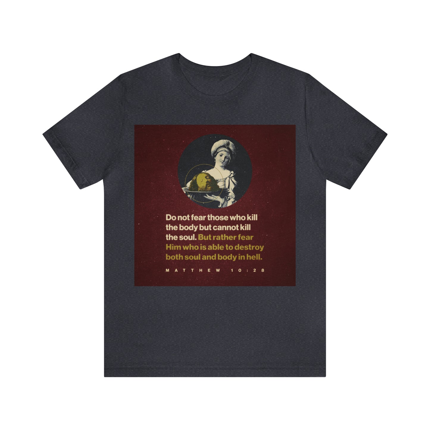 Do Not Fear Those Who Kill the Body No. 1 | Orthodox Christian Double-Sided T-Shirt