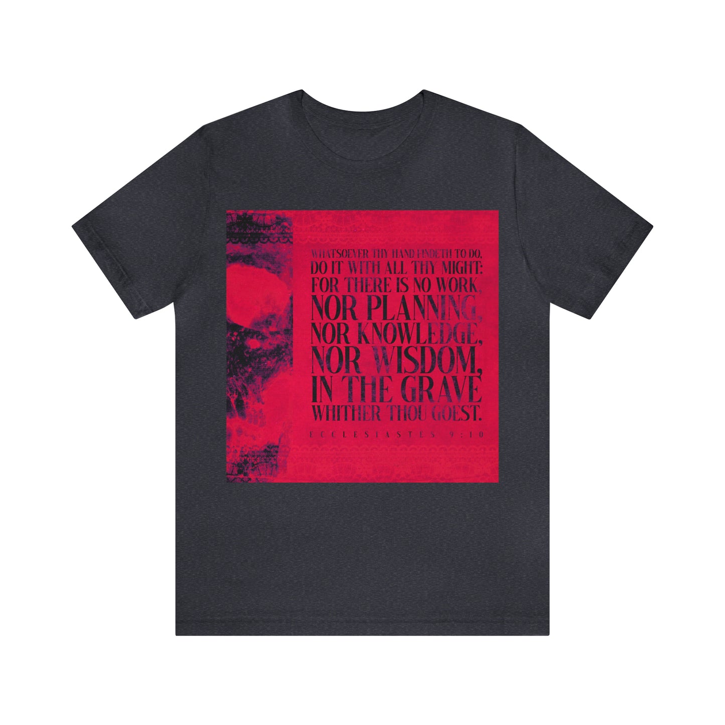 Whatsoever Thy Hand Findeth to Do No. 1 | Orthodox Christian T-Shirt