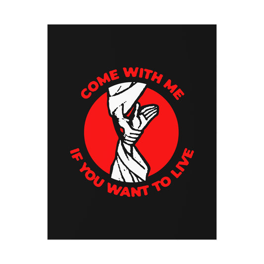 Come With Me if You Want to Live No. 1 | Orthodox Christian Art Poster