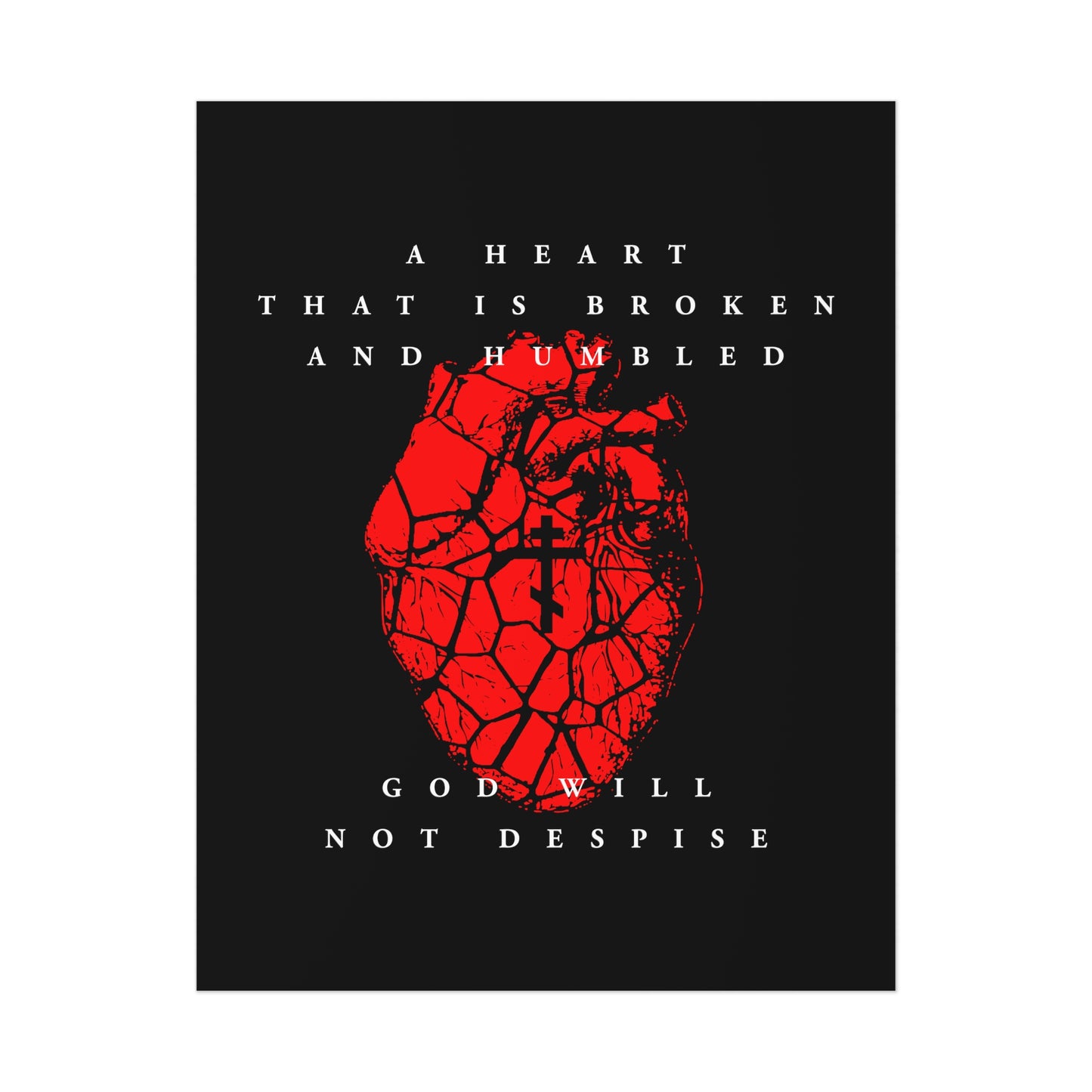 A Heart That is Broken and Humbled God Will Not Despise (Psalm 50/51) | Three-Bar Cross on Red Fractured Heart | Orthodox Christian Art Poster-11″ x 14″ (Vertical)-Uncoated-Remembrance of Death