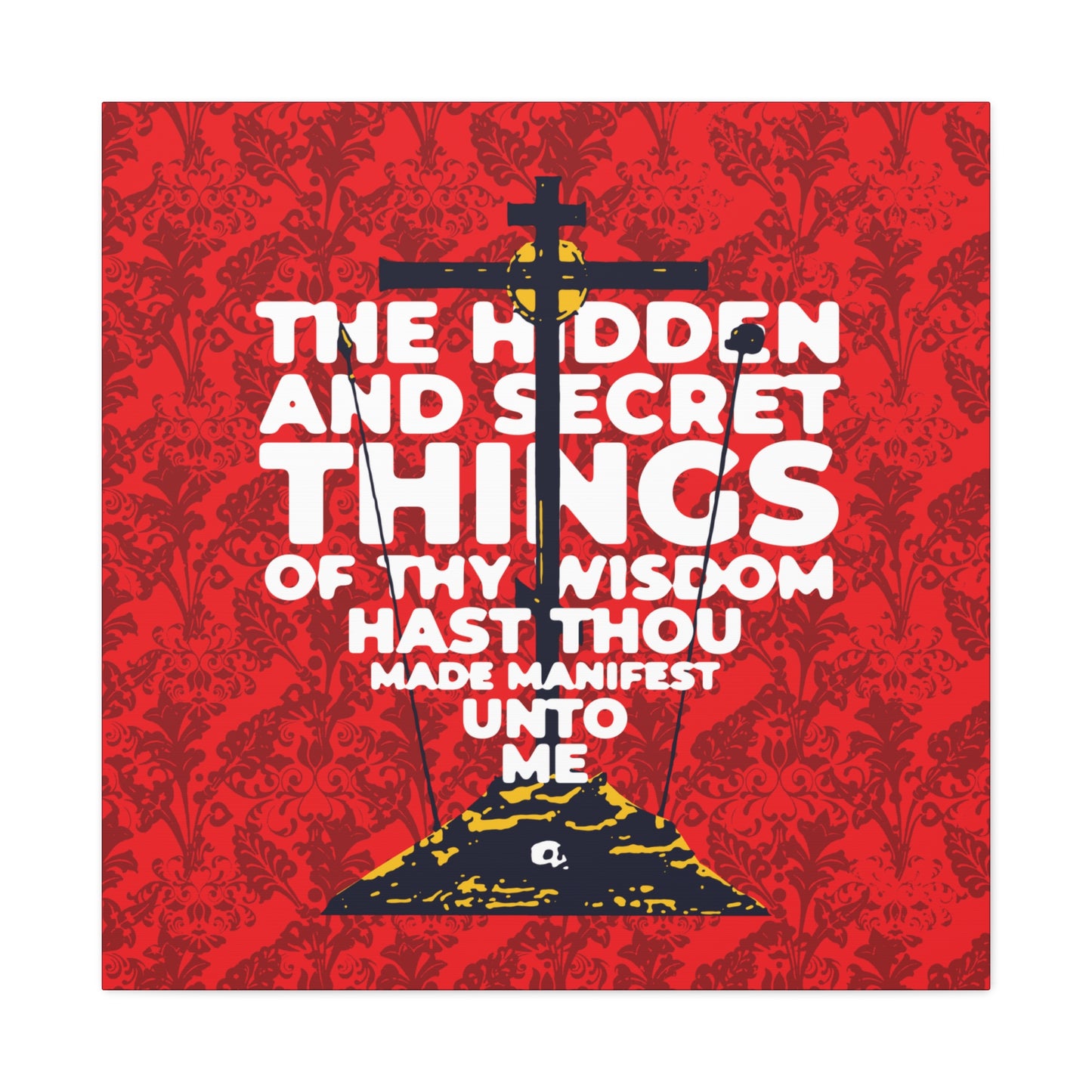 The Hidden and Secret Things of Thy Wisdom (Psalm 50/51) | Golgotha Cross | Skull of Adam | Orthodox Christian Canvas Art